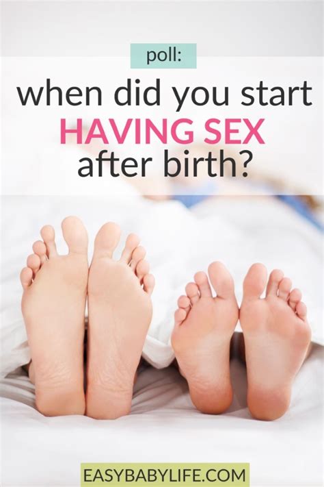 When Did You Start Having Sex After Birth 7000 Answers