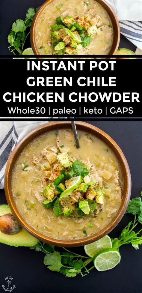 You may not be living off bacon and eggs like some of your other keto friends, but with these avocado. Instant Pot Green Chile Chicken Chowder (paleo, Whole30 ...
