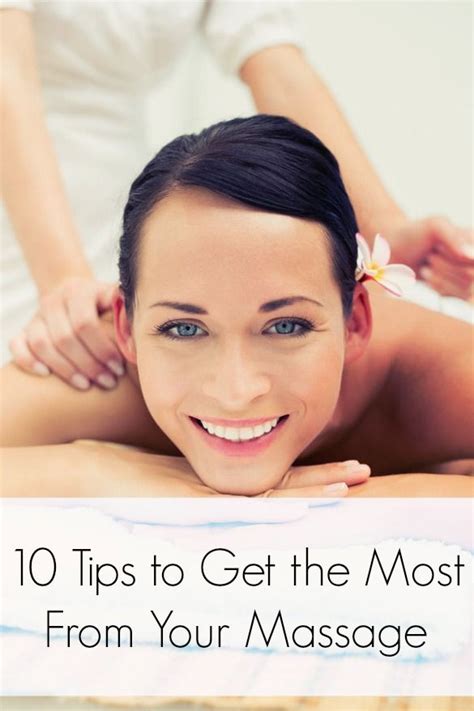 10 Massage Tips How To Get The Most From Your Massage Body Massage