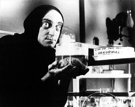 Abby normal famous quotes & sayings. Abby Normal. Marty Feldman. Young Frankenstein. | Movies | Pinterest