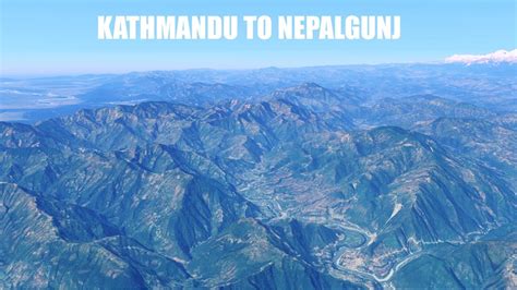 Kathmandu To Nepalgunj Flight Aerial 3d Tour Youtube