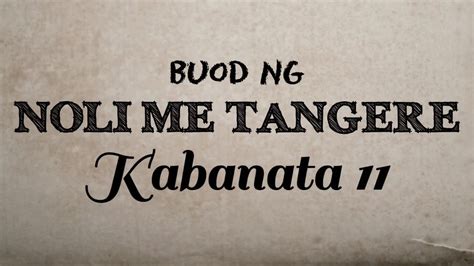 Noli Me Tangere Kabanata 11 Buod Youtube