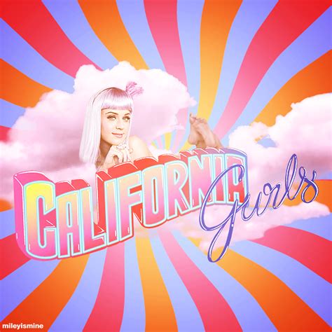 Katy Perry California Gurls By Mileyismine On Deviantart