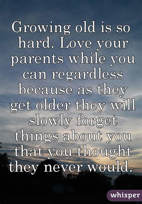 Growing Old Is So Hard Love Your Parents While You Can
