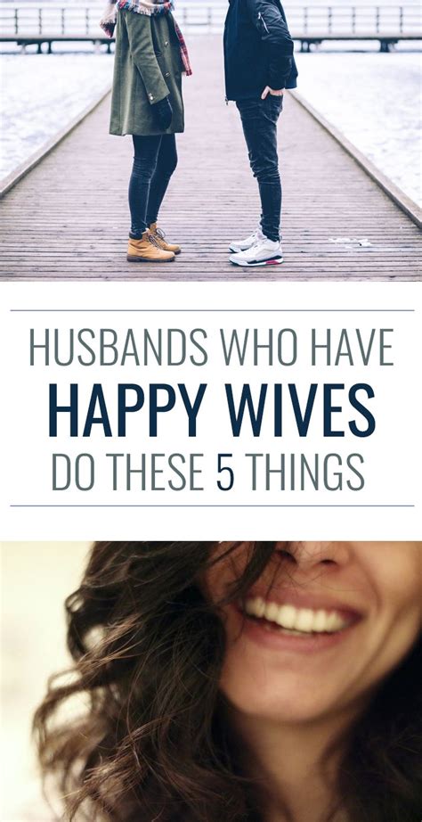 Husbands That Have Happy Wives Do These 5 Things Happy Wife Happy