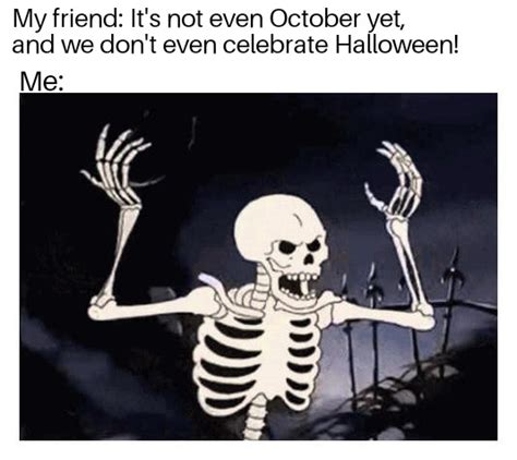 I Was Listening To Spooky Scary Skeletons Rmemes