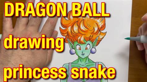 Dragon Ball Princess Snake Drawing Youtube