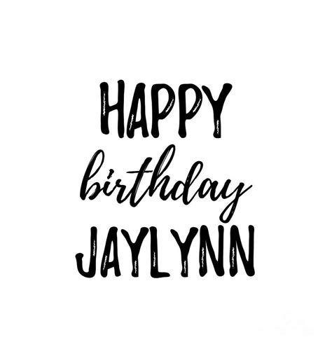 Happy Birthday Jaylynn Digital Art By Funny T Ideas Fine Art America
