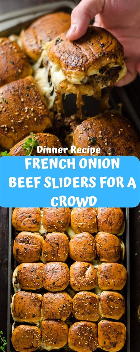 French Onion Beef Sliders For A Crowd Salty Sweet Recipes