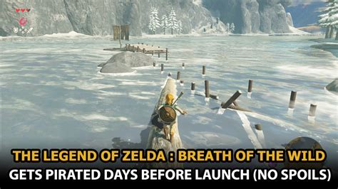 Legend Of Zelda Breath Of The Wild Gets Pirated Days Before Launch