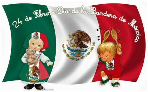 El origen del día de la bandera nacional mexicana. Día de la Bandera de México - 24 de Febrero (33 fotos ...