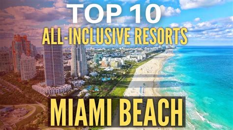 Top 10 Best Luxury Hotels And All Inclusive Resorts In Miami Beach