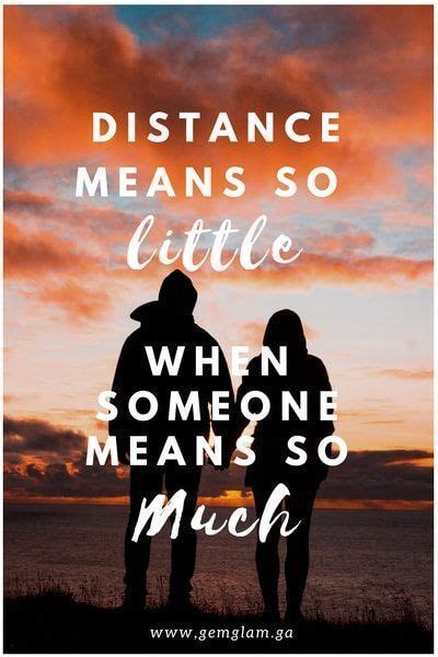 Distance Quotes Distance Means So Little When Someone Means So Much