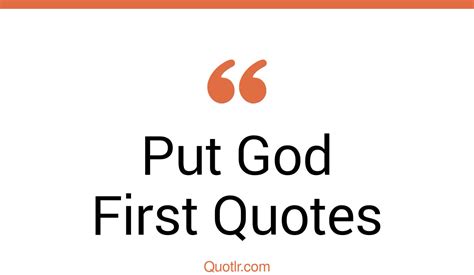 72 Unconventional Put God First Quotes That Will Unlock Your True