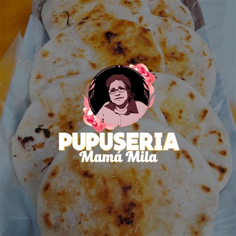 Pupuseria Mamá Mila | San Salvador