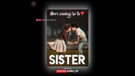 Sister Status ️ Sister Whatsapp Status 😍 Sister Song Status 😘 Behan Status Video 4kstatus