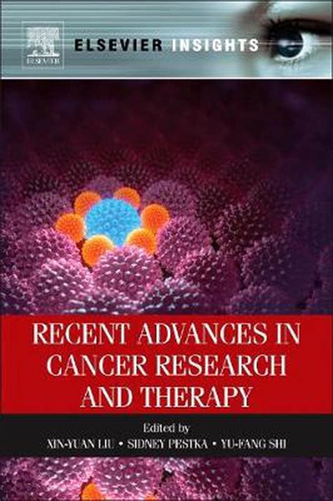 Recent Advances In Cancer Research And Therapy By Xin Yuan Liu English
