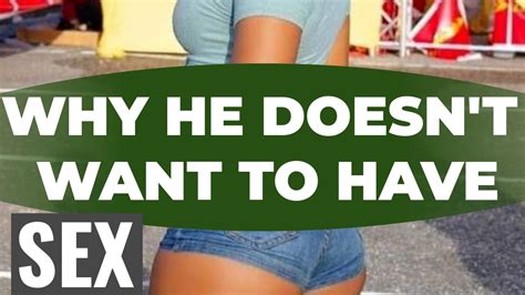 6 Reasons He Doesnt Want To Have Sexwhen A Guy Doesnt Want To Sleep