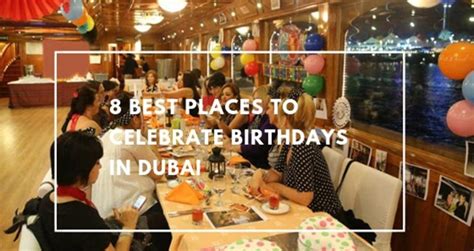 8 fun places to celebrate birthdays in Dubai!