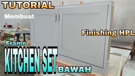 Cara Membuat Kitchen Set Bawah Dari Triplek Kitchen Set Bawah