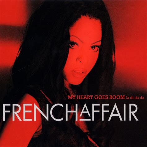 French Affair My Heart Goes Boom - French Affair - My Heart Goes Boom (La Di Da Da) (CD) at Discogs