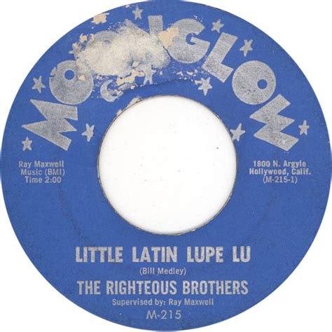 The Righteous Brothers Little Latin Lupe Lu Discogs