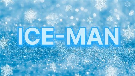 Ice Man ️ Youtube