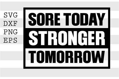 Sore Today Stronger Tomorrow Svg By Spoonyprint Thehungryjpeg