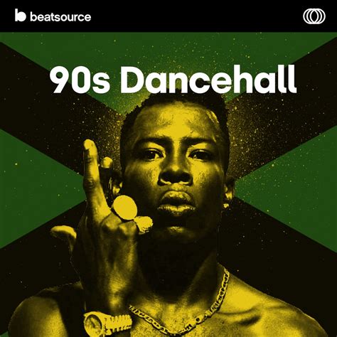 90s Dancehall A Playlist For Djs