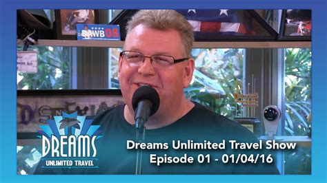 Dreams Unlimited Travel Show 010416 Youtube