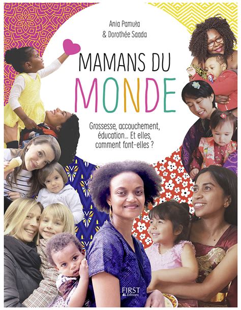 Maman Du Monde Le Guide Indispensable Des Jeunes Mamans Elle