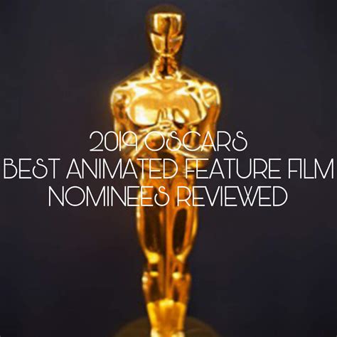 2019 Oscars Best Animated Feature Film Nominees Reviewed Cartoon Amino