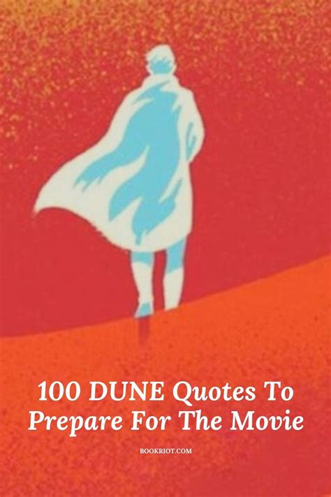 100 Dune Quotes To Get Ready For The Movie Book Riot