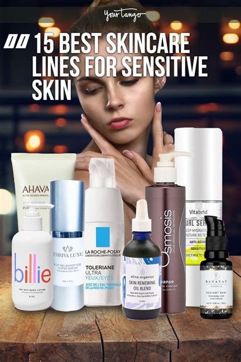 15 Best Skincare Lines For Sensitive Skin Sensitive Skin Skin Care