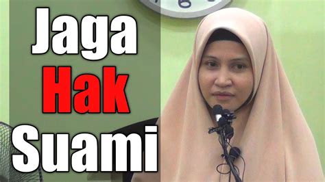 Jaga Hak Suami Ustazah Asma Harun Youtube