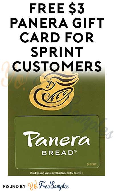 $15 off panera bread gift cards coupons, promo & discount codes for july 2021. FREE $3 Panera Gift Card For Sprint Customers - Yo! Free Samples