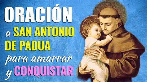 Oraci N A San Antonio De Padua Para Amarrar Conquistar Y Dominar Youtube
