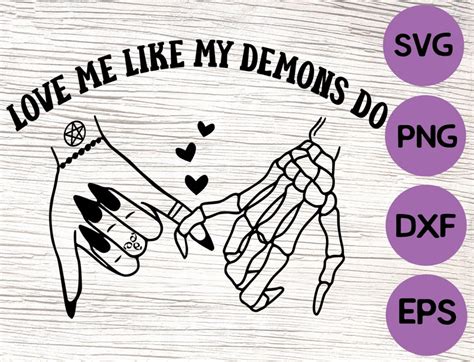 Love Me Like My Demons Do / Vibe Svg / Pinky Promise / Emo - Etsy