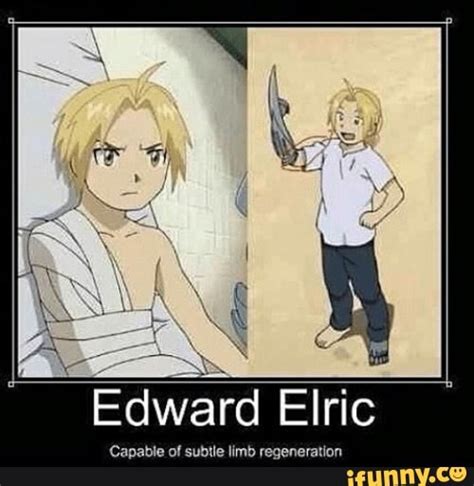 Edward Elric Capable Of Subtle Limb Regeneration Ifunny