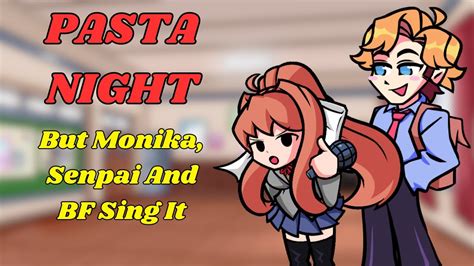 Fnf Pasta Night But Senpai Hd Monika And Bf Sing It Soundfonts