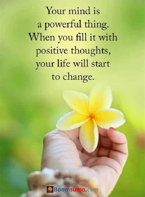 Inspirational Quotes Of The Day When You Fill Positive Thoughts Your