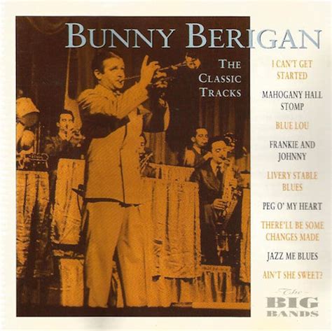 Bunny Berigan The Classic Tracks Releases Discogs