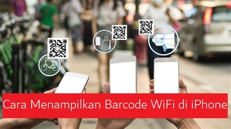 Cara Menampilkan Barcode WiFi di iPhone