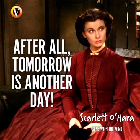 Scarlett O Hara In Gone With The Wind After All Tomorrow Is Another