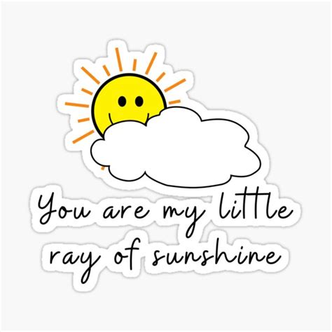 You Are My Sunshine Little Ray Of Sunshine Sticker By Little Ray