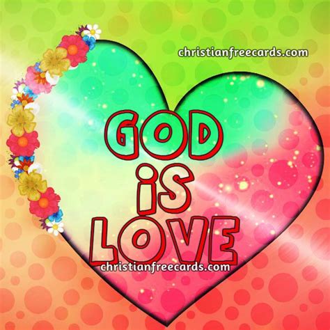 God Is Love Christian Quotes Free Christian Cards
