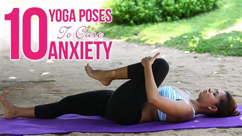 10 Effective Yoga Poses For Anxiety And Stress Beginners Yoga To Overcome Depression And Tension