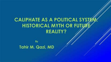 Ppt Caliphate As A Political System Historical Myth Or Future