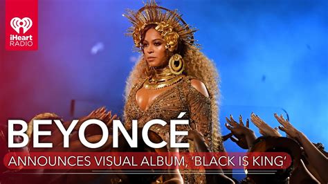 Beyonc Announces New Visual Album Black Is King Youtube