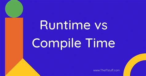 Compile Time Vs Runtime Hot Sex Picture